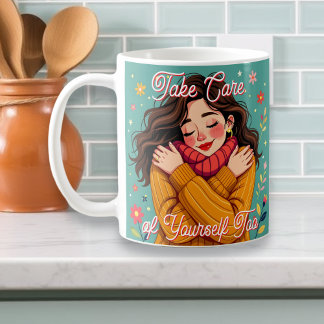 Caneca De Café Cuide-se também | Autoamor