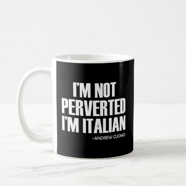 Caneca De Café Cuomo Eu Não Sou Pervertido Eu Sou Italiano (Esquerda)