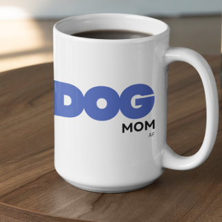 Caneca De Café Customizable DOG mom AF