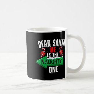 Caneca De Café Cute Dear Santa He Is The Naughty One Couple Chris