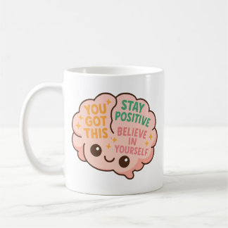 Caneca De Café Cute Motivational Brain Stay Positive and Believe 