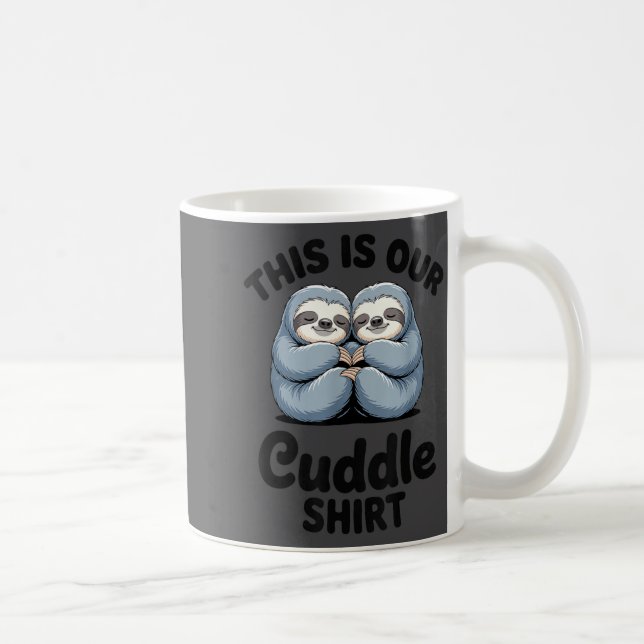 Caneca De Café Cute Sloth Couple This Is Our Cuddle  (Direita)