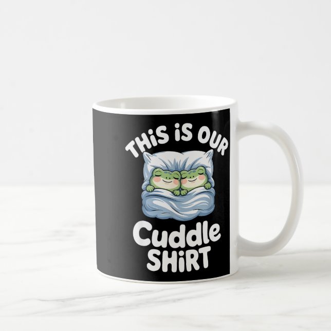 Caneca De Café Cute Snuggly Frog Lovers This Is Our Cuddle  (Direita)
