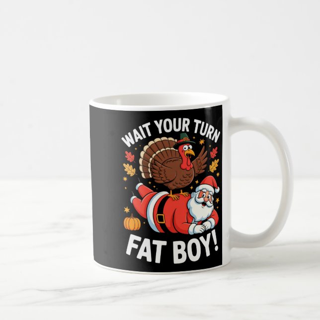 Caneca De Café Cute Thanksgiving _ Turkey Design _ Wait Your Turn (Direita)