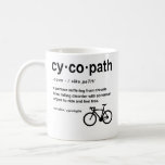 Caneca De Café Cycopath Definition Funny Biker Addicing Ciclismo<br><div class="desc">O presente perfeito para amantes de bicicleta! Eu adoro bicicleta. Adoro andar de bicicleta. Liberdade para andar.</div>
