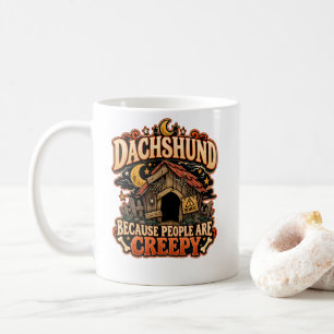 Caneca De Café Dachshund Porque as Pessoas São Esquisitas Proprie
