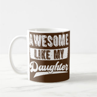 Caneca De Café Dad Awesome Like My Daughter Funny Father Day