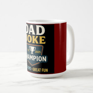 Caneca De Café Dad Joke Champion 2025 Mug – Bad Puns, Great Fun!