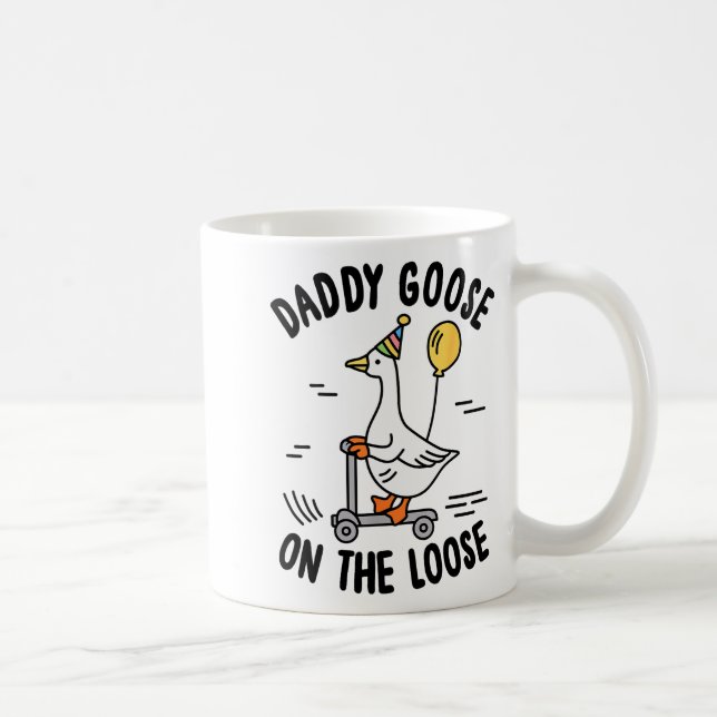 Caneca De Café Daddy Goose On The Loose Funny Birthday Matching F (Direita)