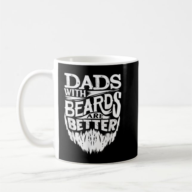Caneca De Café Dads With Beards Are Better Father's Day Funny (Esquerda)