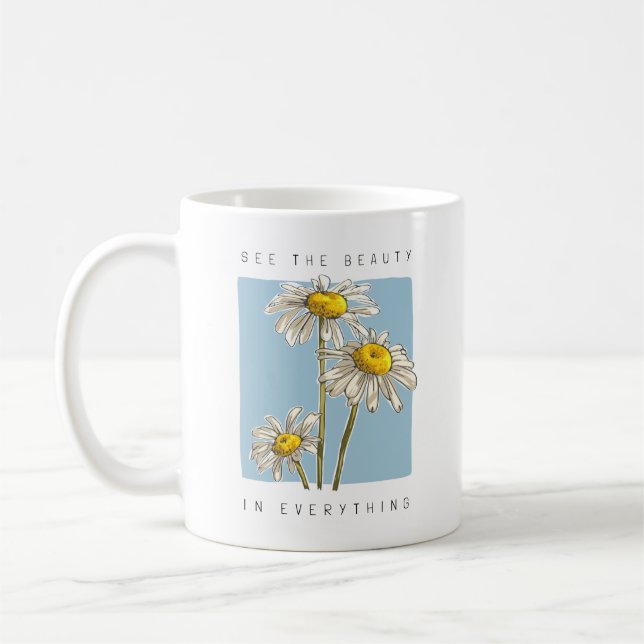 Caneca De Café Daisy Flowers Beauty Slogan (Esquerda)