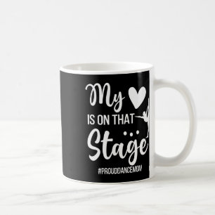 Caneca De Café Dança Orgulhosa Mãe Dança Mãe Mãe Dança Mãe Dançar