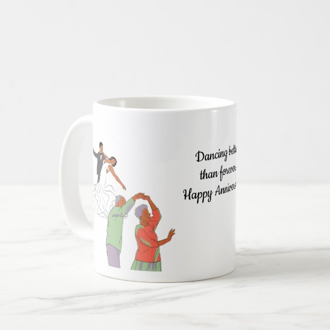 Caneca De Café Dançando Melhor do que para sempre Feliz Aniversár (Frente Esquerda)