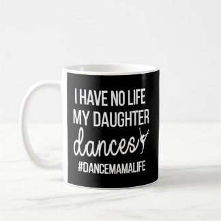 Caneca De Café Dance Mama Dança Mãe De Uma Dançarina Mãe