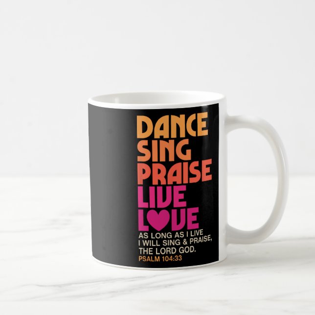 Caneca De Café Dance Sing Elogia Amor Vivo Dançando Cristãos (Direita)