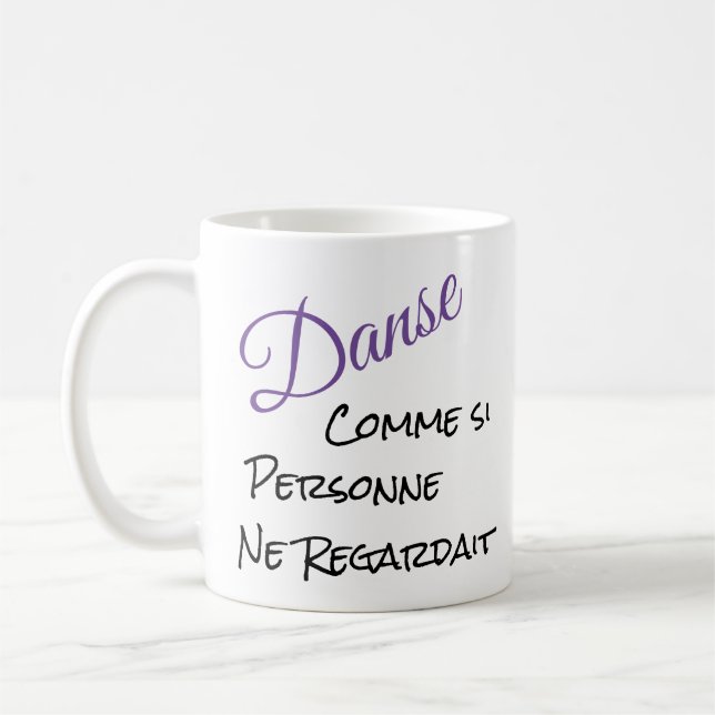 Caneca De Café Danse Comme Si Personne Ne Regardit (Esquerda)