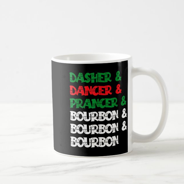 Caneca De Café Dasher Dancer Prancer &amp; Bourbon Christmas Funn (Direita)