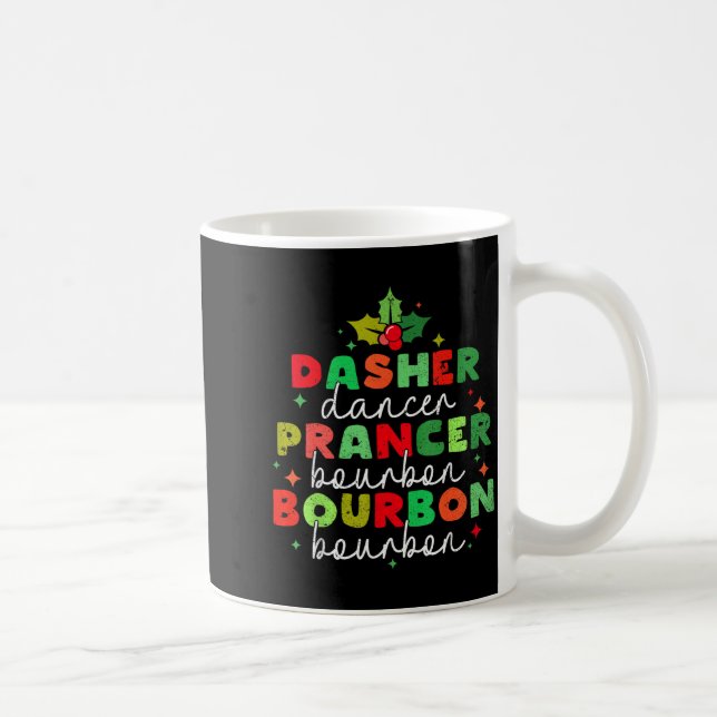 Caneca De Café Dasher Dancer Prancer &amp; Bourbon Christmas Holi (Direita)