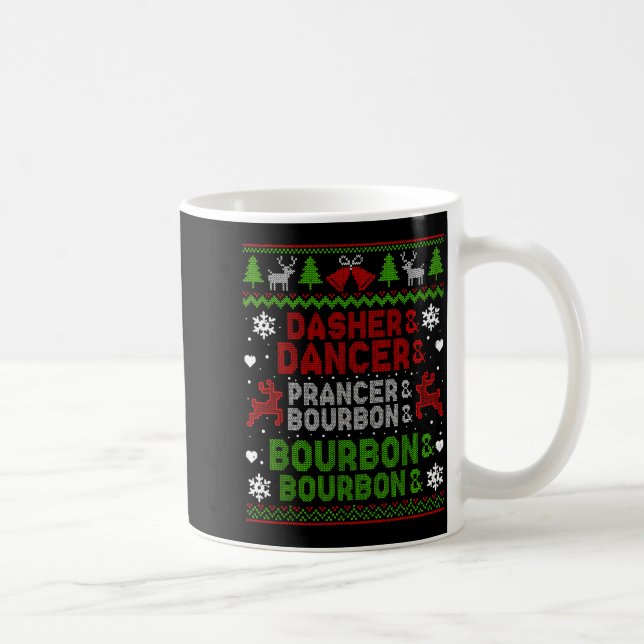 Caneca De Café Dasher Dancer Prancer Bourbon Ugly Christmas Santa (Direita)