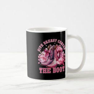 Caneca De Café Dê Ao Cancer Da Mama O Cancer Da Garota De Boot Aw