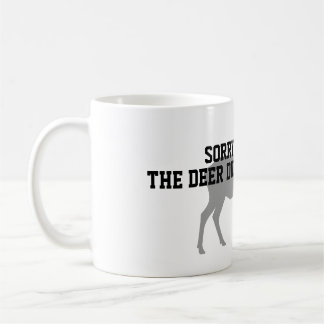 Caneca de Café de Caça ao Veado Engraçada Desculpe