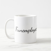 Caneca de café de Funemployed