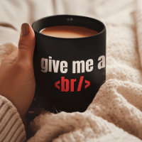 Dê-me um Br/, programador engraçado dizendo, Coder