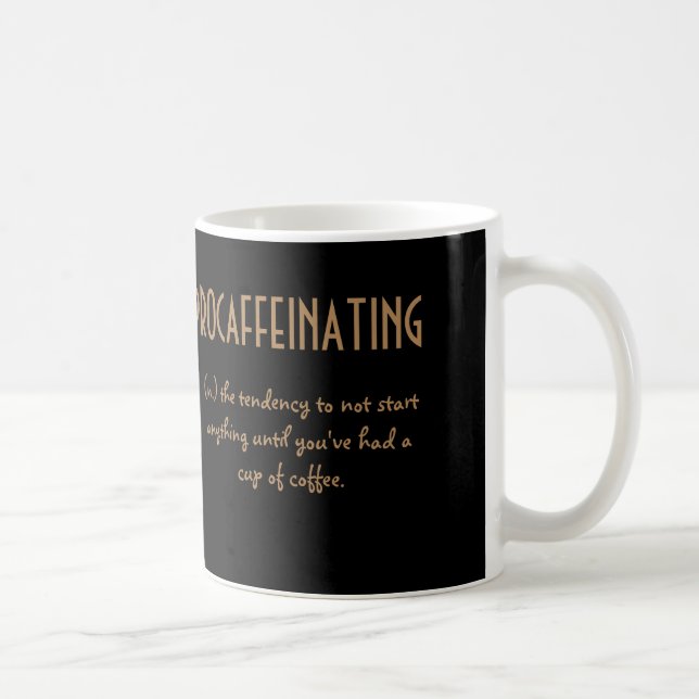 Caneca de café de Procaffeinating (Direita)