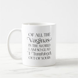 Caneca De Café De Todas as Vaginas do Mundo Mãe Divertida