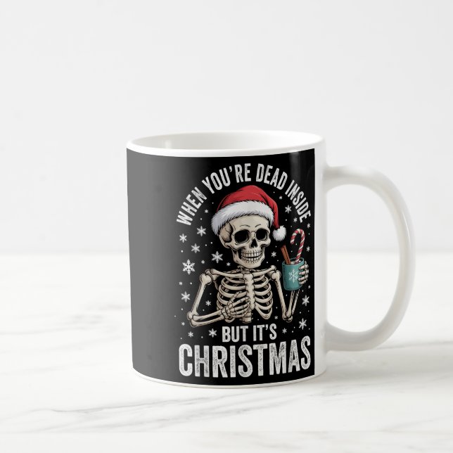 Caneca De Café Dead Inside But It's Christmas Skeleton Coffee San (Direita)