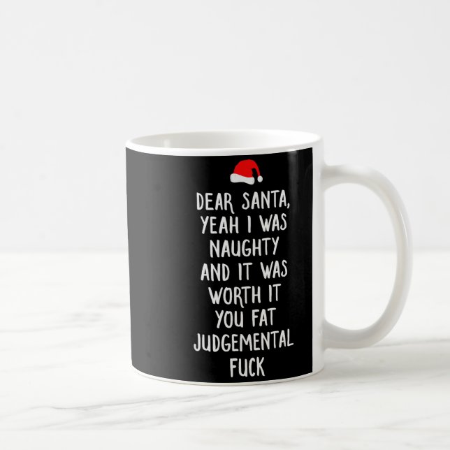 Caneca De Café Dear Santa Funny Inappropriate Christmas  (Direita)