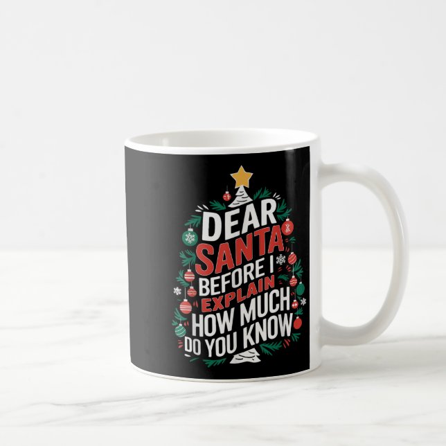 Caneca De Café Dear Santa I Can Explain Funny Christmas Pjs Tree  (Direita)