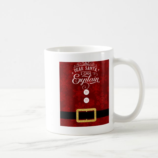 Caneca De Café Dear Santa I Can Explain Santa Suit Christmas  (Direita)