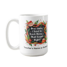 Dear Santa, I Tried to Teach Them… Teacher Gift