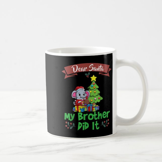 Caneca De Café Dear Santa My Brother Did It Siblings Christmas  (Direita)