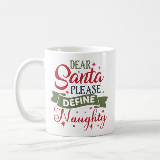Caneca De Café Dear Santa Please Define Naughty