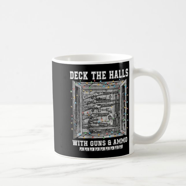 Caneca De Café Deck The Halls With Guns &amp; Ammo  (Direita)