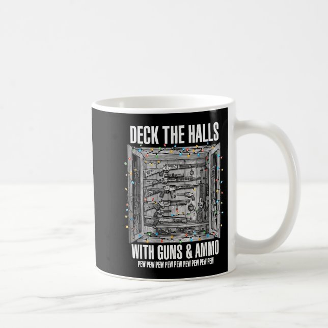 Caneca De Café Deck The Halls With Guns And Ammo  (Direita)
