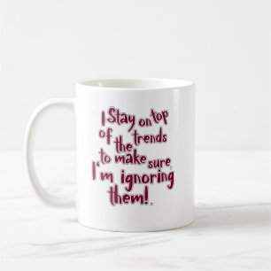 Caneca De Café Declaração engraçada ignorar tendências Humor Slog
