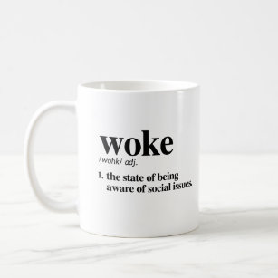 Caneca De Café Definição de Woke