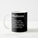 Caneca De Café Definição MADONNA Nome Personalizado Funny Birthda<br><div class="desc">MADONNA Definição Nome Personalizado Funny Birthday Gift.</div>