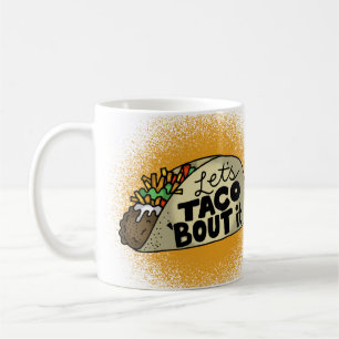 Caneca De Café Deixa o Taco falar disso