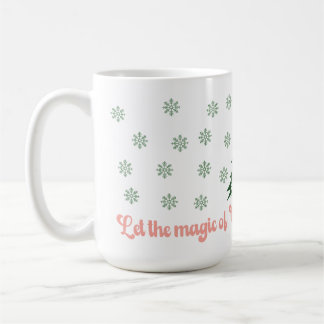 Caneca De Café Deixe a magia do Natal encher seu coração