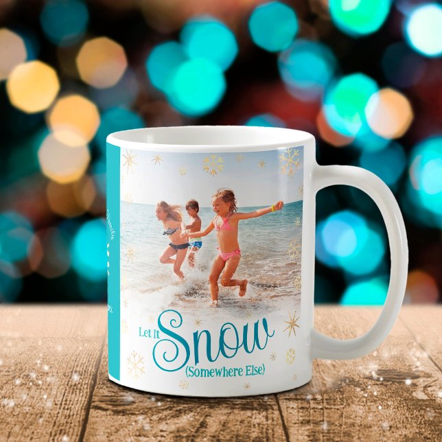 Caneca De Café Deixe-A Neve Em Outro Lugar Engraçado Nome Da Foto (Criador carregado)
