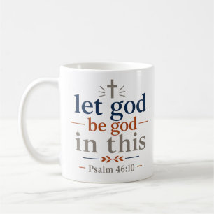 Caneca De Café Deixe Deus Ser Deus Neste Versículo Inspirador da
