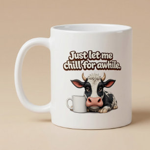 Caneca De Café Deixe-me apenas relaxar por um momento. Vaca engra