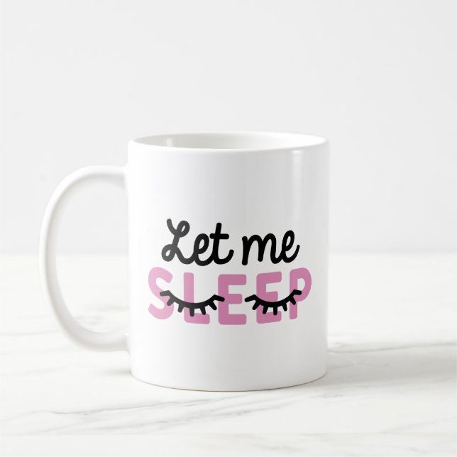 Caneca De Café Deixe-me dormir (Esquerda)