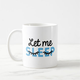 Caneca De Café Deixe-me dormir