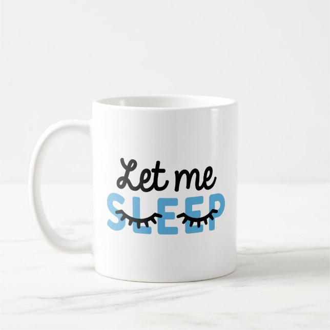 Caneca De Café Deixe-me dormir (Esquerda)