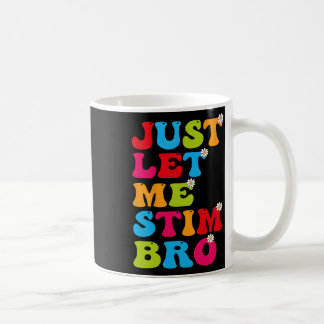 Caneca De Café Deixe-me Estimular Irmão Engraçado Conscientização